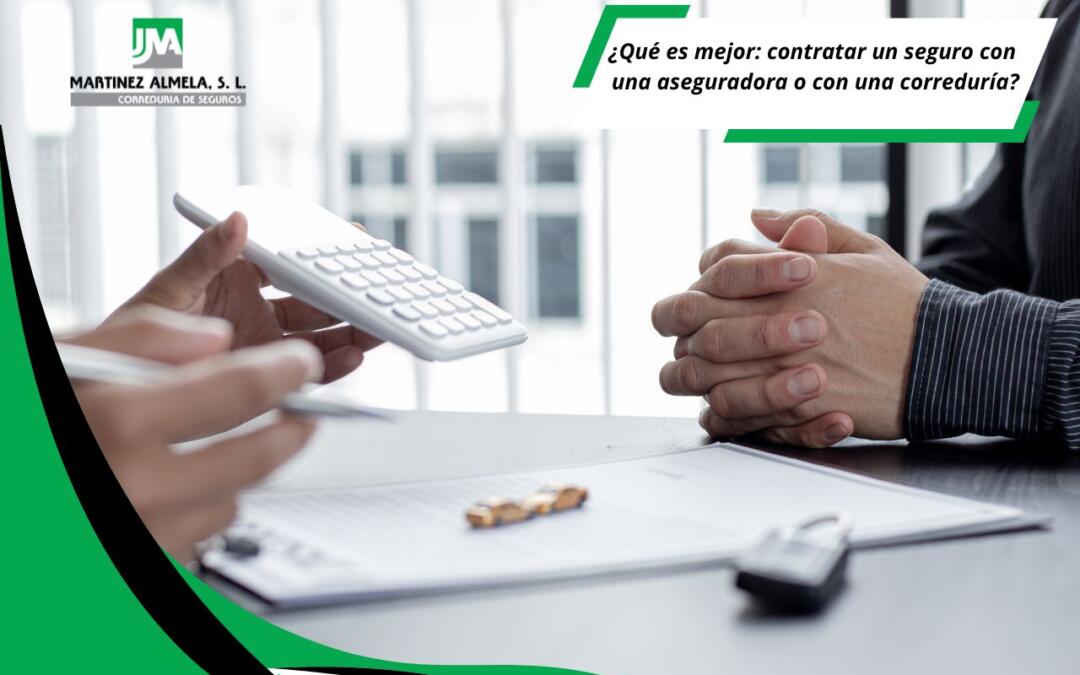 ¿Qué es mejor contratar un seguro con una aseguradora o con una correduría